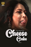 Cheese Cake Season 1 Part 1